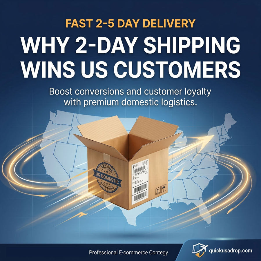 Why 2-Day Shipping is the Ultimate Game Changer for US Dropshipping